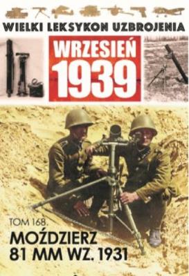 Wielki Leksykon Uzbrojenia Wrzesień 1939 Tom 168. Wydawca: Edipresse Polska. SmakLiter.pl Opakowanie Wielki Leksykon Uzbrojenia Wrzesień 1939 Tom 168