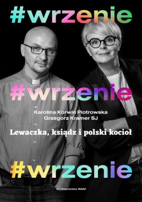 #WRZENIE LEWACZKA KSIĄDZ I POLSKI KOCIOŁ. Autor: Karolina Korwin-Piotrowska, Grzegorz Kramer SJ. SmakLiter.pl Okładka książki #WRZENIE LEWACZKA KSIĄDZ I POLSKI KOCIOŁ
