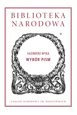Wybór pism. Autor: Wyka Kazimierz. SmakLiter.pl Okładka książki Wybór pism