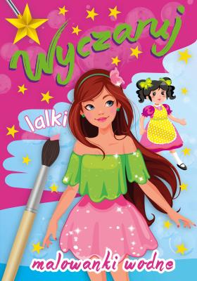 Okładka książki Wyczaruj lalki Malowanki wodne