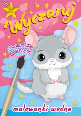 Okładka książki WYCZARUJ ZWIERZĘTA DOMOWE MALOWANKI WODNE