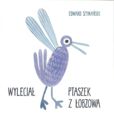 Okładka książki Wyleciał ptaszek z Łobzowa