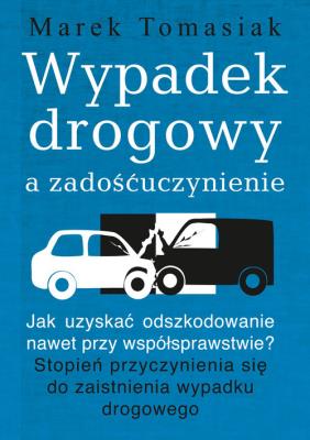Okładka książki Wypadek drogowy a zadośćuczynienie