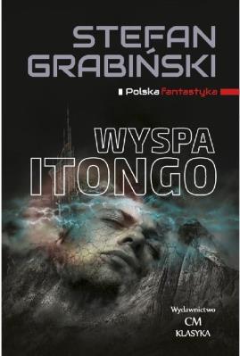 Wyspa Itongo. Autor: Grabiński Stefan. SmakLiter.pl Okładka książki Wyspa Itongo