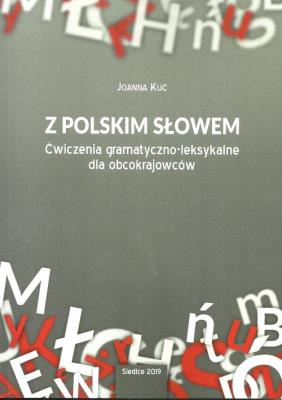 Z polskim słowem. Autor: Kuć Joanna. SmakLiter.pl Okładka książki Z polskim słowem
