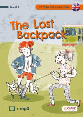 ZAGUBIONY PLECAK THE LOST BACKPACK CZYTAM PO ANGIELSKU. Autor: BULENT AKMAN. SmakLiter.pl Okładka książki ZAGUBIONY PLECAK THE LOST BACKPACK CZYTAM PO ANGIELSKU