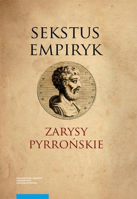 Zarysy Pyrrońskie. Autor: Empiryk Sekstus. SmakLiter.pl Okładka książki Zarysy Pyrrońskie