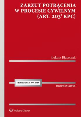 Zarzut potrącenia w procesie cywilnym. Autor: Błaszczak Łukasz. SmakLiter.pl Okładka książki Zarzut potrącenia w procesie cywilnym