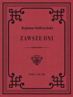 Zawsze Oni. Autor: Suffczyński Kajetan. SmakLiter.pl Okładka książki Zawsze Oni