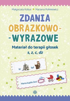 Okładka książki Zdania obrazkowo-wyrazowe - s, z, c, dz
