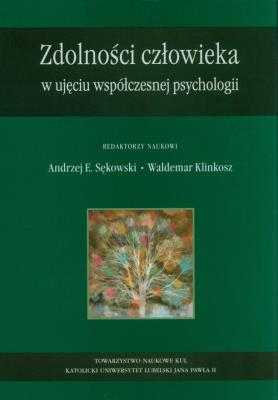 Zdolności człowieka w ujęciu współczenej psychologii. Wydawca: Towarzystwo Naukowe Katolickiego Uniwersytetu Lubelskiego. SmakLiter.pl Opakowanie Zdolności człowieka w ujęciu współczenej psychologii