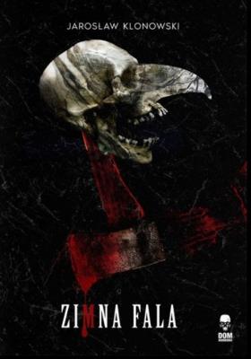 Zimna fala. Autor: Klonowski Jarosław. SmakLiter.pl Okładka książki Zimna fala