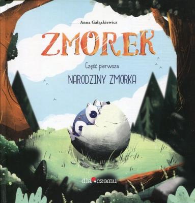 Zmorek Cz.1 Narodziny Zmorka. Autor: Anna Gałązkiewicz. SmakLiter.pl Okładka książki Zmorek Cz.1 Narodziny Zmorka