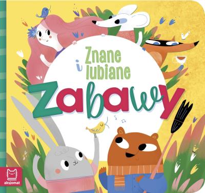 Okładka książki ZNANE I LUBIANE ZABAWY