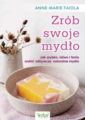 Okładka książki Zrób swoje mydło