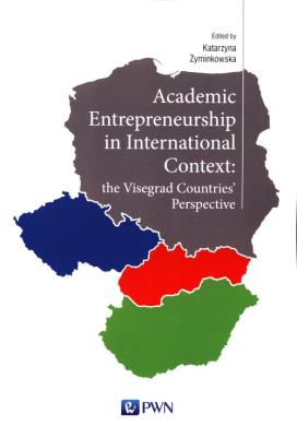 Okładka książki Academic Entrepreneurship in International Context: the Visegrad Countries' Perspective