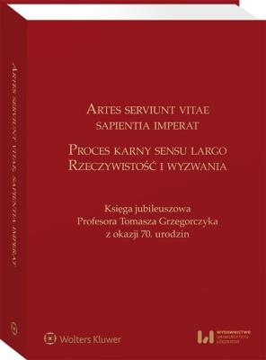 Artes serviunt vitae, sapientia imperat. Autor: Jarosław Kasiński, Małolepszy Amadeusz, Piotr Misztal, Radosław Olszewski., Rydz-Sybilak Katarzyna, Świecki Dariusz. SmakLiter.pl Okładka książki Artes serviunt vitae, sapientia imperat