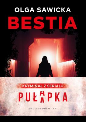 Bestia. Autor: Olga Sawicka. SmakLiter.pl Okładka książki Bestia