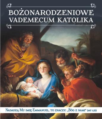 Okładka książki BOŻONARODZENIOWE VADEMECUM KATOLIKA