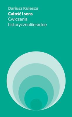 Całość i sens. Autor: Kulesza Dariusz. SmakLiter.pl Okładka książki Całość i sens