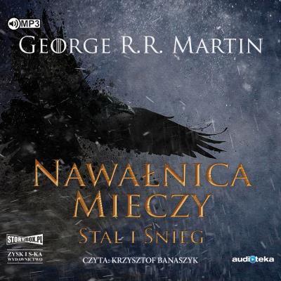 CD MP3 NAWAŁNICA MIECZY CZĘŚĆ 1 STAL I ŚNIEG PIEŚŃ LODU I OGNIA TOM 3. Autor: George R.R. Martin. SmakLiter.pl Okładka książki CD MP3 NAWAŁNICA MIECZY CZĘŚĆ 1 STAL I ŚNIEG PIEŚŃ LODU I OGNIA TOM 3