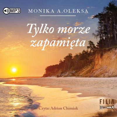 Okładka książki CD MP3 TYLKO MORZE ZAPAMIĘTA