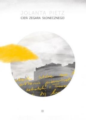 Cień zegara słonecznego. Autor: Jolanta Pietz. SmakLiter.pl Okładka książki Cień zegara słonecznego