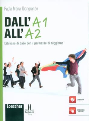 Dall' A1 all' A2. Autor: Giangrande Paola Maria. SmakLiter.pl Okładka książki Dall' A1 all' A2
