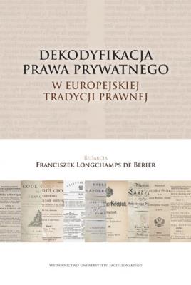 Dekodyfikacja prawa prywatnego w europejskiej.... Autor: Longchamps de Berier Franciszek. SmakLiter.pl Okładka książki Dekodyfikacja prawa prywatnego w europejskiej...