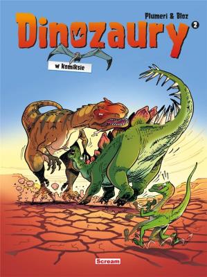 Dinozaury w komiksie T.2. Autor: Arnaud Plumeri. SmakLiter.pl Okładka książki Dinozaury w komiksie T.2