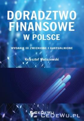 Doradztwo finansowe w Polsce. Autor: Krzysztof Waliszewski (red.). SmakLiter.pl Okładka książki Doradztwo finansowe w Polsce