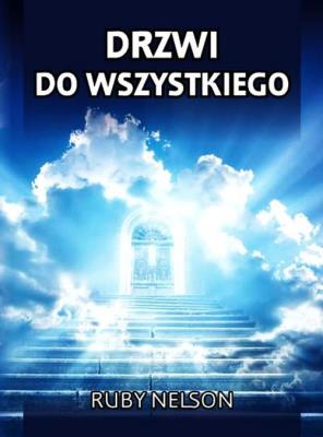 Drzwi do Wszystkiego. Autor: Nelson Ruby. SmakLiter.pl Okładka książki Drzwi do Wszystkiego