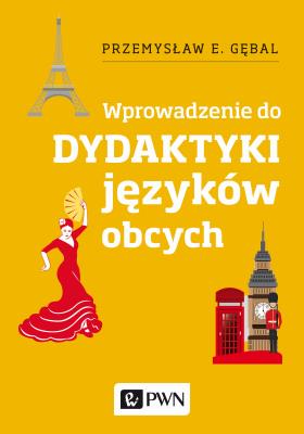Okładka książki Dydaktyka języków obcych. Wprowadzenie
