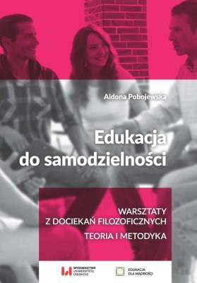 Edukacja do samodzielności. Autor: Pobojewska Aldona. SmakLiter.pl Okładka książki Edukacja do samodzielności
