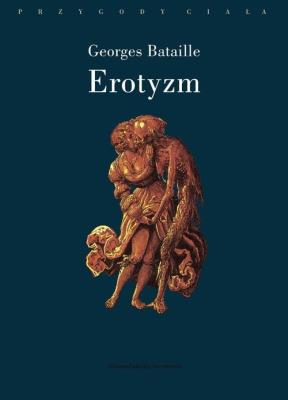 Erotyzm. Autor: Bataille Georges. SmakLiter.pl Okładka książki Erotyzm