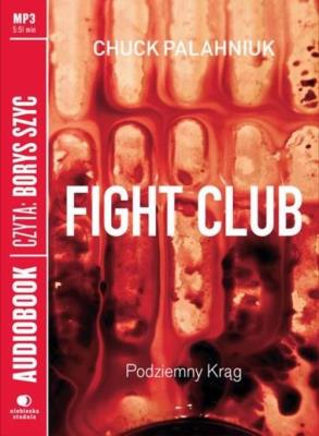 Fight Club - Podziemny krąg mp3 - Audiobook. Autor: Chuck Palahniuk. SmakLiter.pl Okładka książki Fight Club - Podziemny krąg mp3 - Audiobook