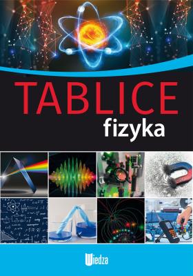 FIZYKA TABLICE. Autor: Opracowanie zbiorowe. SmakLiter.pl Okładka książki FIZYKA TABLICE