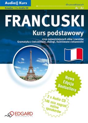 Francuski - kurs podstawowy (Audio Kurs)  EDGARD. Autor:   Praca zbiorowa. SmakLiter.pl Okładka książki Francuski - kurs podstawowy (Audio Kurs)  EDGARD