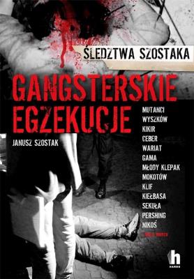 Okładka książki GANGSTERSKIE EGZEKUCJE