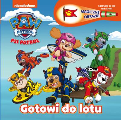 Okładka książki GOTOWI DO LOTU PSI PATROL MAGICZNE OBRAZKI