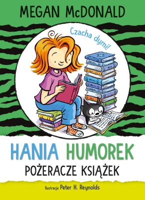 Hania Humorek. Pożeracze książek. Autor: McDonald Megan. SmakLiter.pl Okładka książki Hania Humorek. Pożeracze książek
