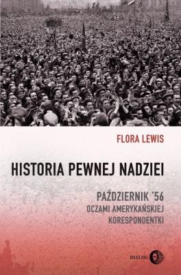 Historia pewnej nadziei. Autor: Lewis Flora. SmakLiter.pl Okładka książki Historia pewnej nadziei