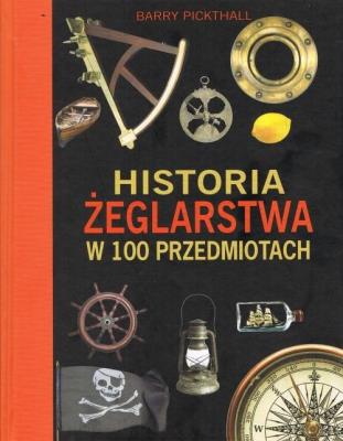 Okładka książki Historia żeglarstwa w 100 przedmiotach