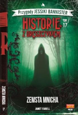 Historie z dreszczykiem J.Bannister Tom 17. Autor: JANET FARELL. SmakLiter.pl Okładka książki Historie z dreszczykiem J.Bannister Tom 17