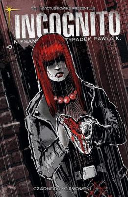 Incognito 8: Zza grobu,Część 1. Autor: Czarnecki Piotr, Ciżmowski Łukasz. SmakLiter.pl Okładka książki Incognito 8: Zza grobu,Część 1