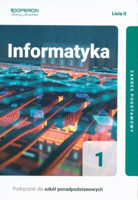 Informatyka LO 1 Podr. ZP. Linia II w.2019. Autor: Gawełek Arkadiusz. SmakLiter.pl Okładka książki Informatyka LO 1 Podr. ZP. Linia II w.2019