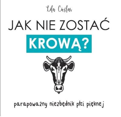 Okładka książki Jak nie zostać krową?
