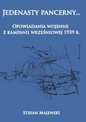 Okładka książki Jedenasty pancerny... Opowiadania wojenne...