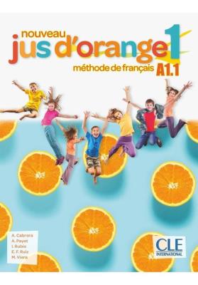 Jus d'orange nouveau 1 A1.1 podręcznik + DVD ROM. Autor: Adrian Cabrera, Payet Adrien. SmakLiter.pl Okładka książki Jus d'orange nouveau 1 A1.1 podręcznik + DVD ROM