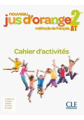 Jus d'orange nouveau 2 A1 ćwiczenia. Autor: Adrian Cabrera, Payet Adrien. SmakLiter.pl Okładka książki Jus d'orange nouveau 2 A1 ćwiczenia